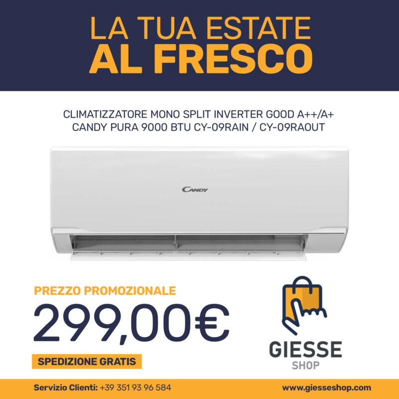 CLIMATIZZATORE MONO SPLIT INVERTER GOOD A++/A+ CANDY PURA 9000 BTU CY-09RAIN / CY-09RAOUT