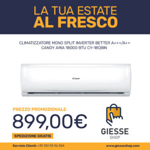 CLIMATIZZATORE MONO SPLIT INVERTER BETTER A+++/A++ CANDY ARIA 18000 BTU CY-18QBIN-A / CY-18QBOUT-A
